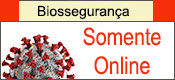 Biossegurana, Consulta somente Online - Biosafety, Online consultation only